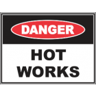 Hot Works Sign