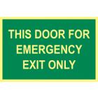 This Door For Emergency Exit Only Sign