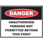 Unauthorised Persons Not Permitted Beyond This Point  Sign