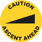 Caution Ascent Ahead Sign