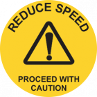 Reduce Speed Proceed With Caution   Sign