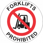 Forklifts Prohibited Area Sign