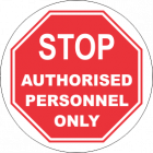 Stop Authorised Personnel Only Sign