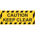 Caution Keep Clear Sign