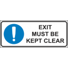 Exit Must Be Kept Clear Sign