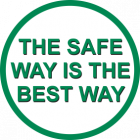 The Safe Way Is The Best Way SignThe Safe Way Is The Best Way Sign