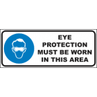 Eye Protection Must Be Worn In This Area  Sign