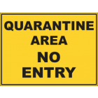 Quarantine Area No Entry Sign