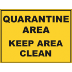 Quarantine Area Keep Area Clear  Signs