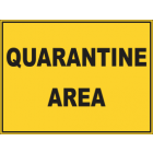 Quarantine Area Sign