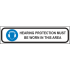 Hearing Protection Must Be Worn In This Area  sign