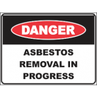 Asbestos Removal In Progress Sign