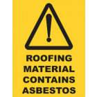 Roofing Materials Contains Asbestos Sign
