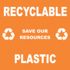 Recyclable Save Our Resources Plastic Sign