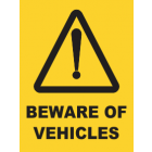 Beware Of Vehicles Sign