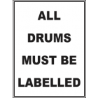 All Drums Must Be Labelled Sign