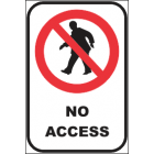 No Access Sign