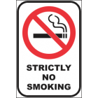 Strictly No Smoking Sign