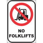 No Forklifts Sign