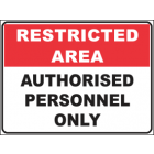 Authorised Personnel Only Sign