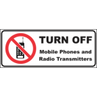 Turn Off Mobile Phones And Radio Transmitters Sign