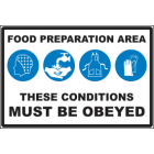 Food Preparation Area These Conditions Must Be Obeyed Sign