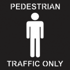 Pedestrian Traffic Only