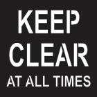 Keep Clear All The Times Sign
