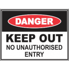Keep Out No Unauthorised Entry