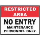 No Entry Maintenance Personnel Only