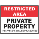 Private Property Trespassers will Be Prosecuted