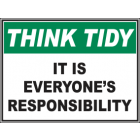 It Is Everyones Responsibility Sign