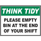 Please Empty Bin at The End Of Your Shift Sign