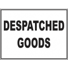 Despatched Goods Sign