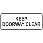 Keep Doorway Clear Sign