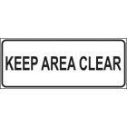 Keep Area Clear Sign