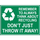 Dont Just Throw It Away Sign