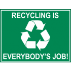 Recycling Is Everybodys Job Sign