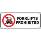 Forklifts Prohibited Sign