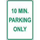 10 Mins Parking Only Sign