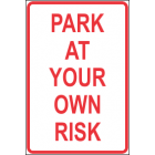 Pay At Your Own Risk Sign