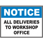 All Deliveries To Workshop Office Sign