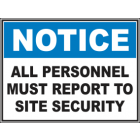 All Personnel Must Report to Site Office Sign