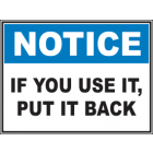 If You Use It,Put It Back Sign