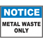 Metal Waste Only Sign
