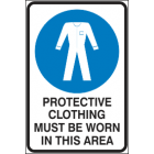 Protective Clothing  Must be Worn in This Area Sign