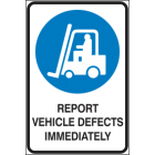 Report Vehicles Defects Immediately Sign