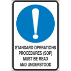 Standard Operations Procedure Must Be Read & Understood Sign