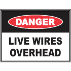 Live Wires Overhead Sign