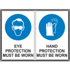 Eye Protection Must be Worn -Hand Protection Must be Worn Sign